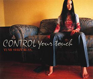 CONTROL Your touch